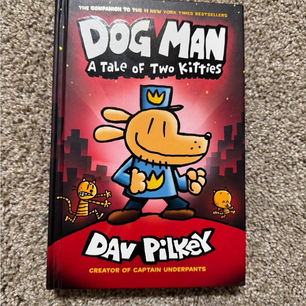 Dog Man: A Tale of Two Kitties by Dav Pilkey hard cover book